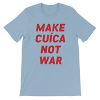 Make Cuica Not War Unisex Short Sleeve T-Shirt