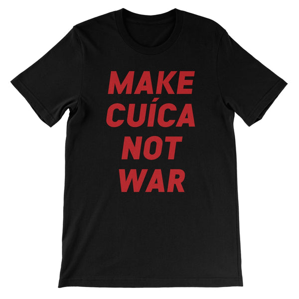 Make Cuica Not War Unisex Short Sleeve T-Shirt